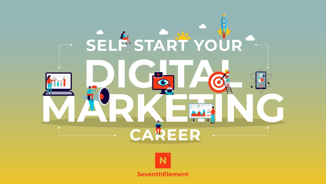 Self start your digital marketing career
