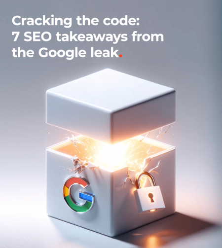 Image of box exploding and text: cracking the code - 7 SEO takeaways from the Google leak